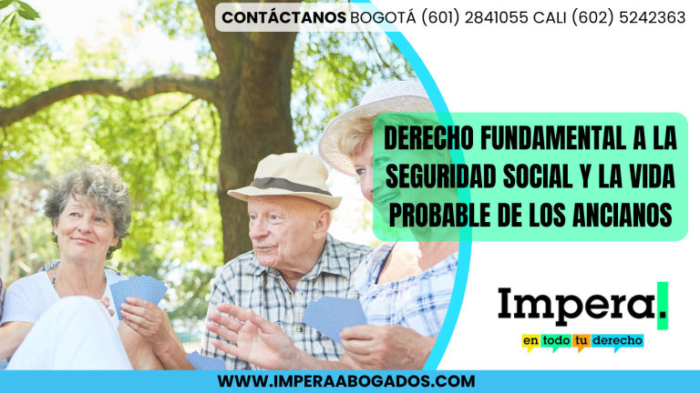 Derecho Fundamental a la Seguridad Social y la Vida Probable de los Ancianos